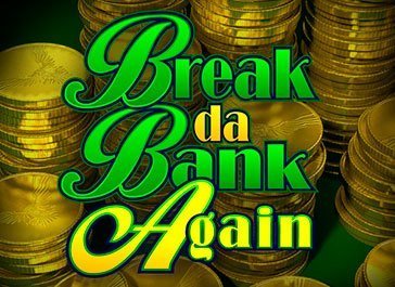 Break Da Bank Again slot VIP